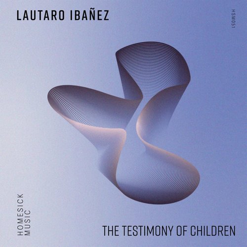 Lautaro Ibañez - The Testimony of Children [HSM051]